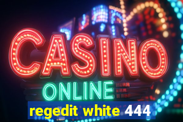 regedit white 444